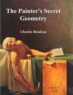 The Painter's Secret Geometry: A Study of Composition in Art - Bouleau, Charles