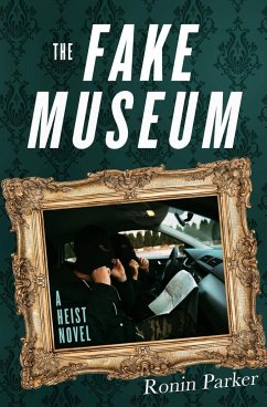 The Fake Museum - Parker, Ronin