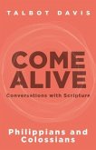 Come Alive: Philippians and Colossians (eBook, ePUB)