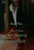 The Mafia Emperor (King of Kings, #2) (eBook, ePUB)