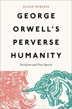 George Orwell's Perverse Humanity (eBook, PDF) - Burgess, Glenn