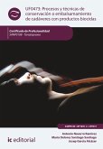Procesos y técnicas de conservación o embalsamamiento de cadáveres con productos biocidas. SANP0108 (eBook, ePUB)