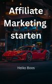 Affiliate Marketing starten (eBook, ePUB)
