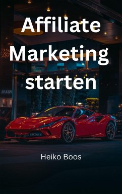 Affiliate Marketing starten (eBook, ePUB) - Boos, Heiko