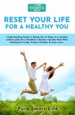 Reset Your Life For A Healthy You (PURE SMART LIFE) (eBook, ePUB)