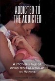Addicted to the Addicted (eBook, ePUB)
