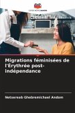 Migrations féminisées de l'Érythrée post-indépendance