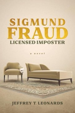 Sigmund Fraud, Licensed Imposter - Leonards, Jeffrey T.