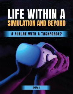 Life Within a Simulation and Beyond (eBook, ePUB) - Akgul, Oktay