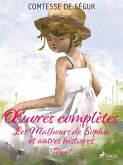 OEuvres complètes - tome 1 - Les Malheurs de Sophie et autres histoires (eBook, ePUB)