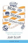 Bible Stories for Grown-Ups Leader Guide (eBook, ePUB)