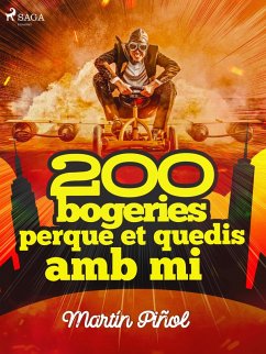200 bogeries perque et quedis amb mi (eBook, ePUB) - Martín Piñol, Joan Antoni