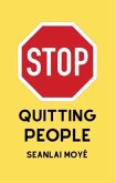 Stop Quitting People (eBook, ePUB)