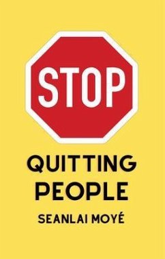 Cover Stop Quitting People (eBook, ePUB)