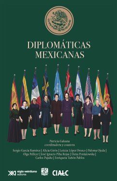 Diplomáticas mexicanas (eBook, ePUB) - Galeana, Patricia