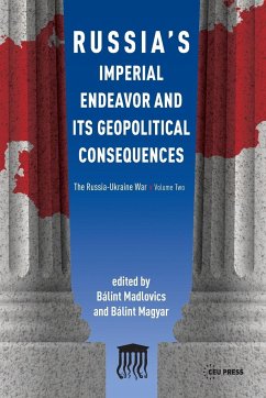 Russia's Imperial Endeavor and Its Geopolitical Consequences