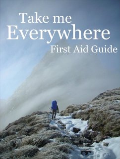 Take Me Everywhere First Aid Guide (eBook, ePUB) - Rainbird, Pr