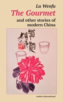 The Gourmet and other stories of modern China (eBook, ePUB) - Wenfu, Lu