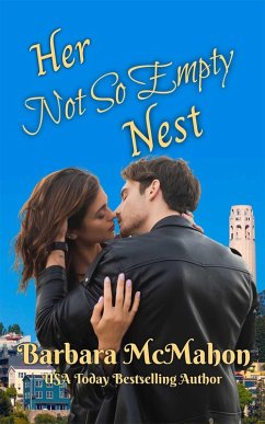 Her Not So Empty Nest (Golden Gate Romance Series, #5) (eBook, ePUB) - Mcmahon, Barbara