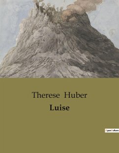 Luise - Huber, Therese