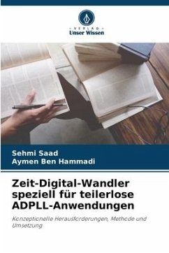 Zeit-Digital-Wandler speziell für teilerlose ADPLL-Anwendungen - Saad, Sehmi;Ben Hammadi, Aymen