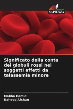 Significato della conta dei globuli rossi nei soggetti affetti da talassemia minore - Hamid, Maliha;Afshan, Naheed