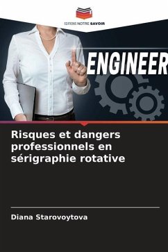 Risques et dangers professionnels en sérigraphie rotative - Starovoytova, Diana