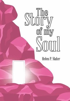 The Story of My Soul - Slater, Helen P.