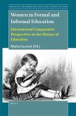 Women in Formal and Informal Education: International Comparative Perspectives in the History of Education