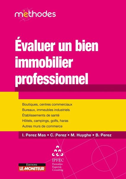 Évaluer un bien immobilier professionnel (eBook, ePUB)