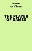 Summary of Iain M. Banks's The Player of Games (eBook, ePUB)