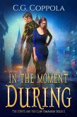 In The Moment During (The Coyote And The Claw Companion Series) (eBook, ePUB)