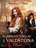 Albrecht Václav z ValdStejna - 3. díl: Obrat (eBook, ePUB)