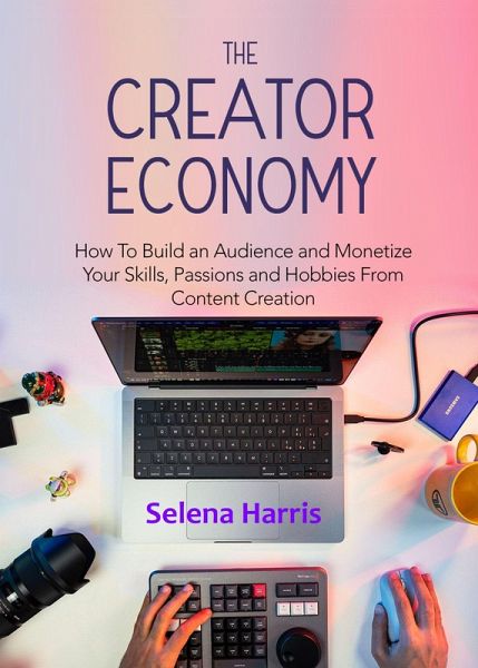 The Creator Economy (eBook, ePUB)