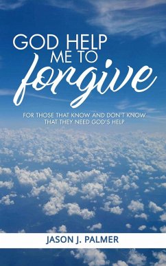 Cover God Help Me To Forgive (eBook, ePUB)