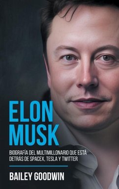 Elon Musk - Goodwin, Bailey