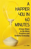 A Happier You In 60 Minutes