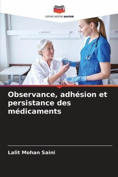 Observance, adhésion et persistance des médicaments - Saini, Lalit Mohan