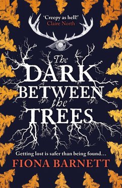 The Dark Between The Trees - Barnett, Fiona