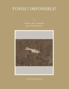 Fossil? Impossible! (eBook, ePUB) - Gehrmann, Sven Erik