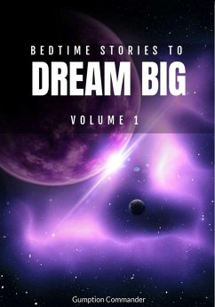 Cover Bedtime Stories To Dream Big, Volume 1 (eBook, ePUB)