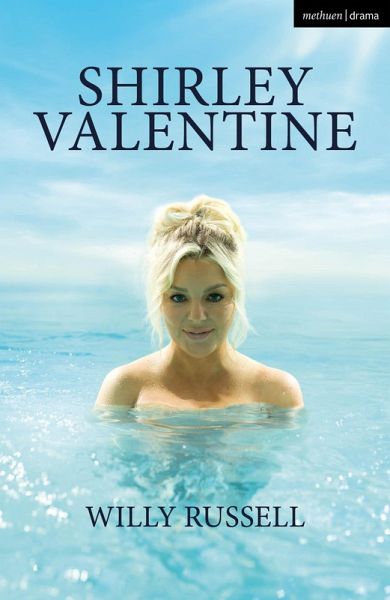 Shirley Valentine (eBook, ePUB) Shirley Valentine (eBook, ePUB)