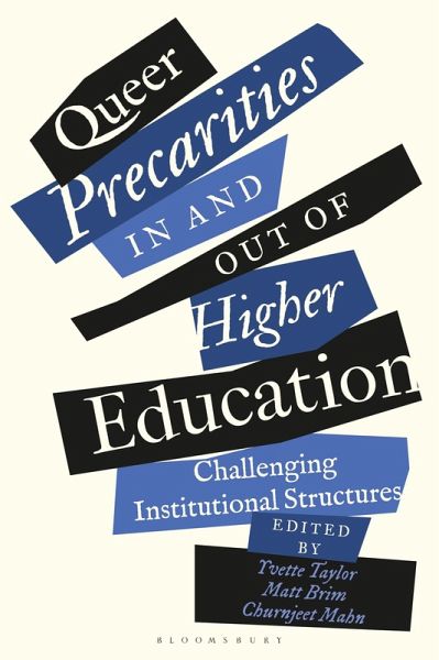 Queer Precarities in and out of Higher Education (eBook, PDF) Queer Precarities in and out of Higher Education (eBook, PDF)