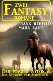 Zwei Fantasy Romane: Der Magier Aylon & Das Schwert der Zentauren (eBook, ePUB)