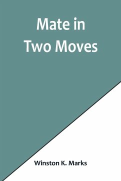 Mate in Two Moves - K. Marks, Winston