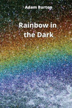 Rainbow in the Dark - Burton, Adam