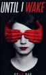 Until I Wake - Bild 1
