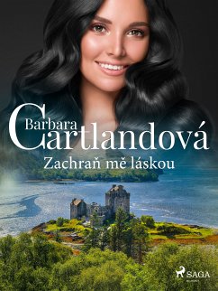 Zachran me láskou (eBook, ePUB) - Cartland, Barbara