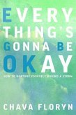 Everything's Going To Be Okay (eBook, ePUB)