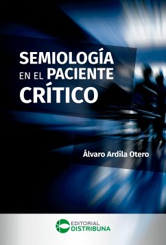 Semiología en el Paciente Crítico (eBook, ePUB) - Ardila Otero, Álvaro